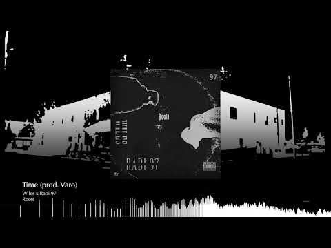 Wiles x Rabi 97 - Time (prod. Varo)