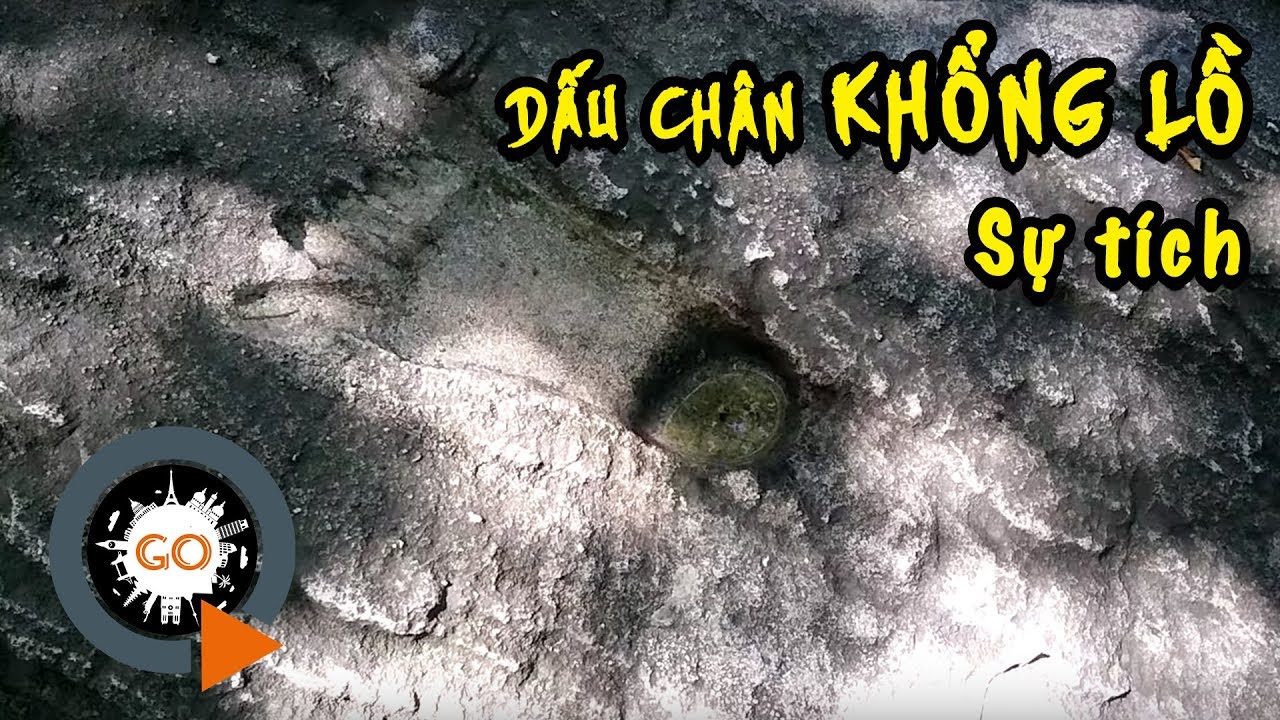 Sự tích Dấu Chân Khổng Lồ trên Núi Cậu Hồ Dầu Tiếng | Quang Chau