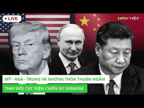 Thời Sự Quốc Tế Ngày 6/2: Mỹ, Nga, Trung và những thỏa thuận ngầm thay đổi cục diện chiến sự Ukraine