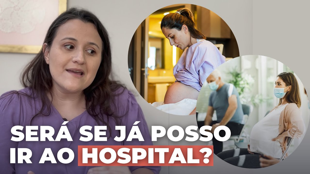 COMO saber o MOMENTO CERTO de ir para o hospital NO TRABALHO DE PARTO?