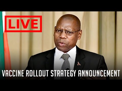 WATCH LIVE | Zweli Mkhize's Vaccine Rollout Strategy