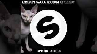 UMEK feat. Waka Flocka - Cheezin' [Official]