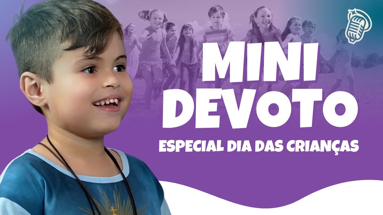 MINI DEVOTO (ESPECIAL DIA DAS CRIANÇAS) | SANTOFLOW PODCAST