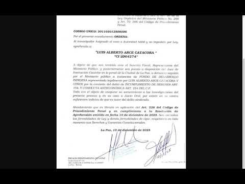 Mandamiento de Aprehensión contra el Expresidente Luis Alberto Arce Catacora