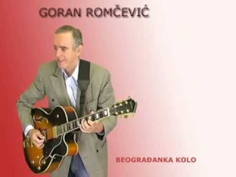 Goran Romcevic - Beogradjanka kolo