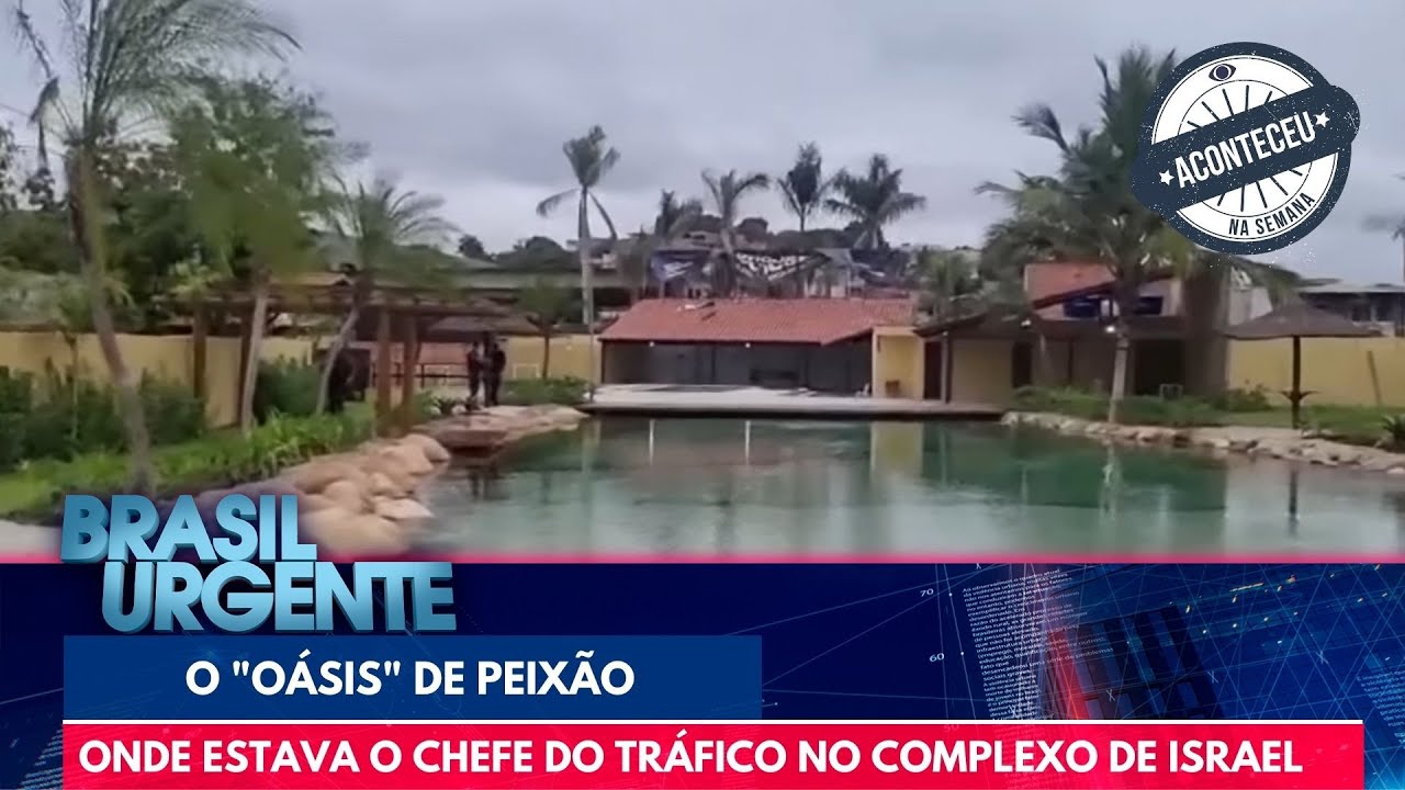 Aconteceu na Semana | Veja o "oásis" de Peixão, chefe do tráfico no Complexo de Israel