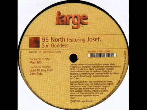 95 North featuring Josef  -  Sun Goddess (Light Of Day Dub)