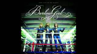 BarlowGirl - The Guy Song [HQ]