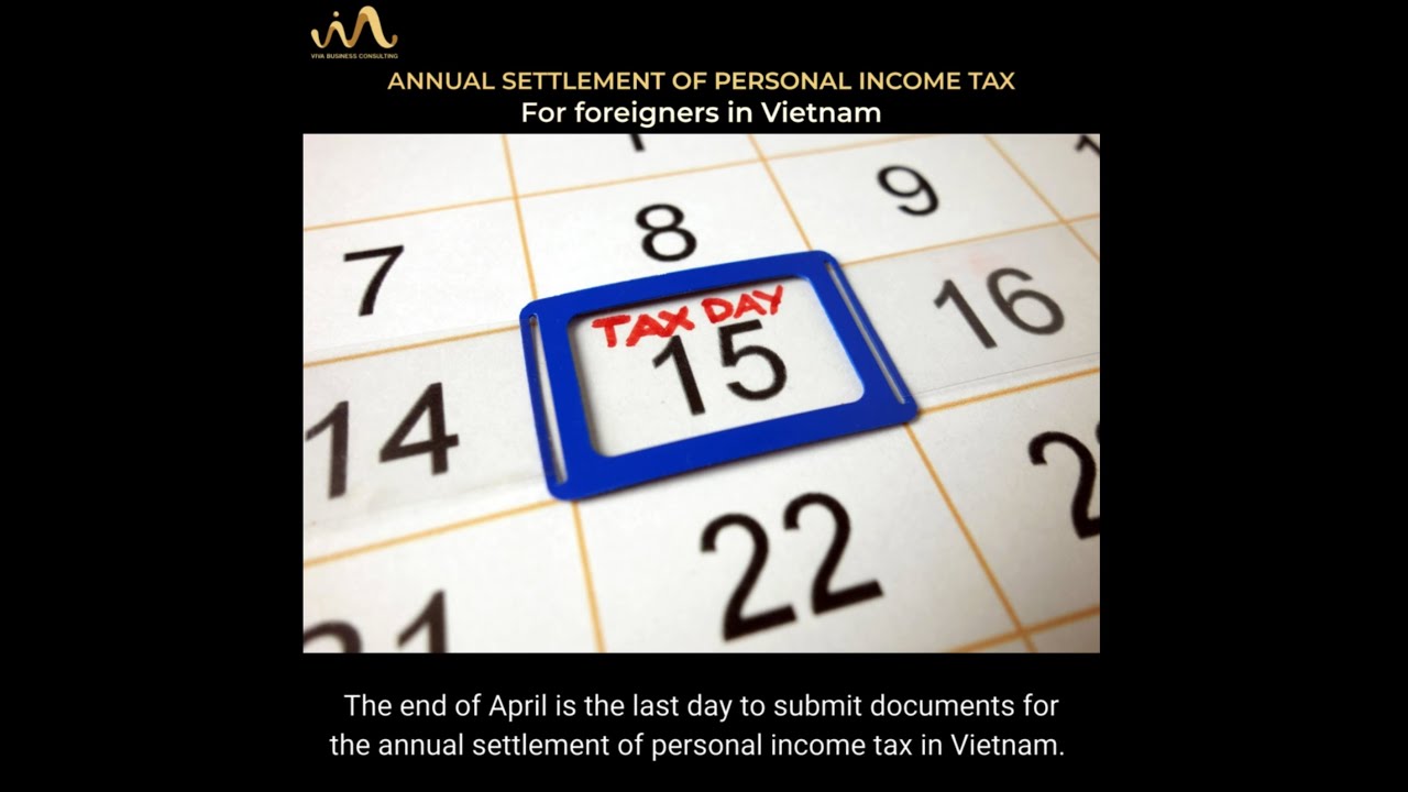 ANNUAL SETTLEMENT OF PESONAL INCOME TAX FOR FOREIGNERS IN VIETNAM