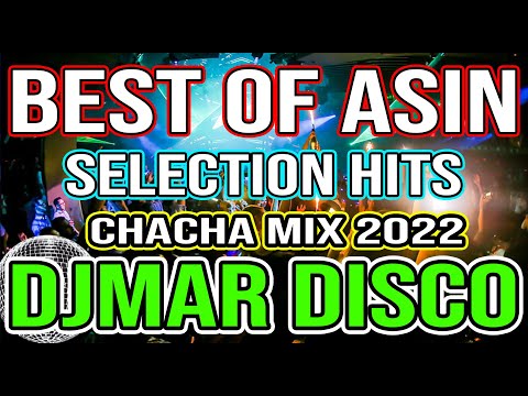 BEST OF ASIN HITS - CHACHA DISCO MIX 2022 - DJMAR DISCO TRAXX