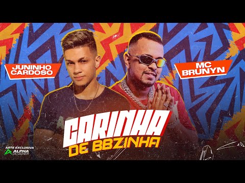JUNINHO CARDOSO Feat. MC BRUNYN - CARINHA DE BEBEZINHA | REMIX BREGA FUNK