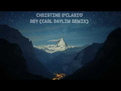 Christine D'clario - Rey (Carl Daylim Remix) (Christian Trance 2017)