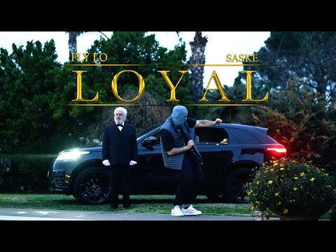 FLY LO, SASKE - LOYAL (Official Music Video)