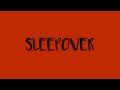 Hayley Kiyoko - SLEEPOVER (Lyrics)