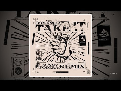 Dom Dolla - Take It (Sonny Fodera Remix)