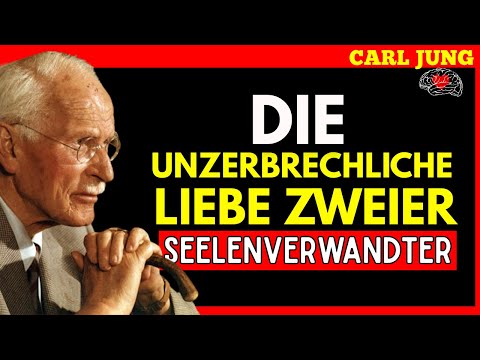 Wenn zwei Seelenverwandte bestimmt sind, vereint die Liebe sie für immer – Carl Jung