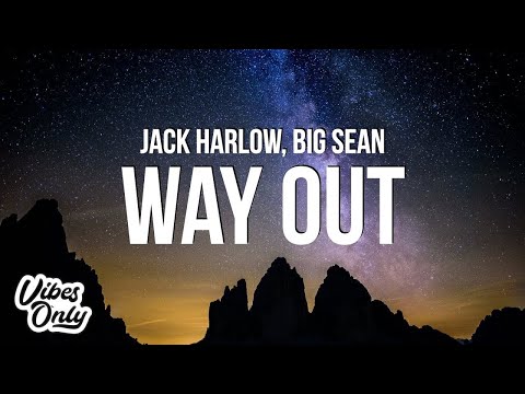 Jack Harlow - Way Out (Lyrics) ft. Big Sean