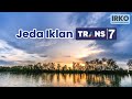 Jeda Iklan Trans 7 Minggu 24 Mei 2026
