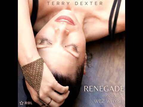 Renegade (Main Vocal) Terry Dexter, Wez Whynt