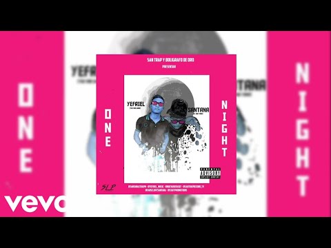 One Night - SantanaPm Ft.  Yefriel [Audio Official]