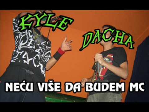 Kyle,Dacha - Necu vishe da budem MC (Serbian rap 2010)