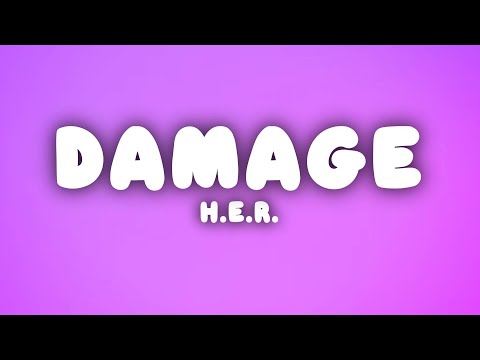 H.E.R. - Damage (Lyrics)