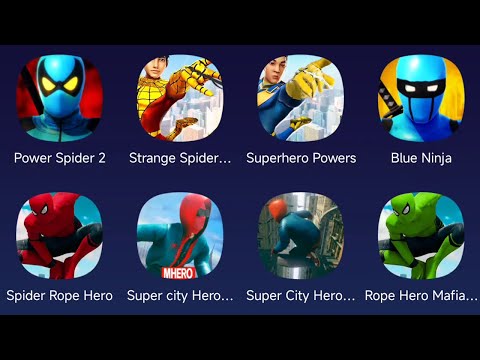 Power Spider 2,Strange Spider,Superhero Power,Blue Ninja,Spider Rope Hero,Super City Hero,Rope Mafia