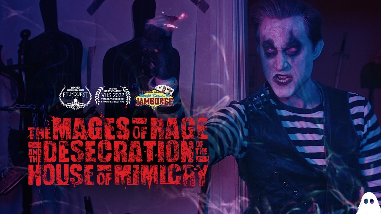 THE MAGES OF RAGE & THE DESECRATION OF THE HOUSE OF MIMICRY | Award-Winning Horror Comedy Short Film