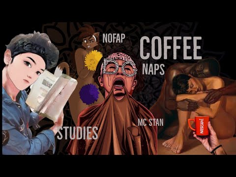 Nofap Update Meditation-Namaz Studies Mc Stan Influenced Coffee Naps Etc YouTube