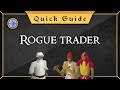 [Quick Guide] Rogue Trader