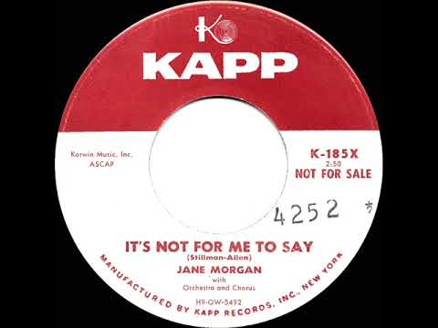1957 Uncharted 45s: Jane Morgan - It’s Not For Me To Say
