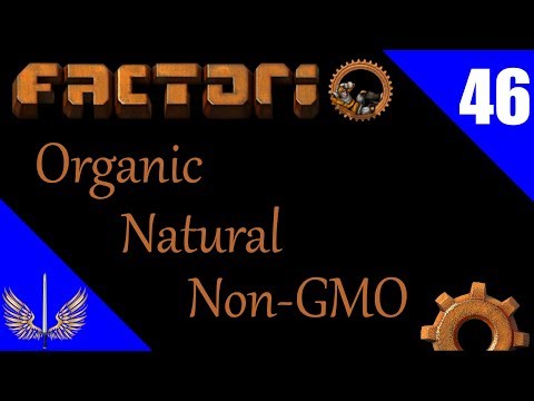 Factorio - Organic, Natural, Non-GMO, Local and Lazy - Lazy Bastard Achievement Run - Episode 46