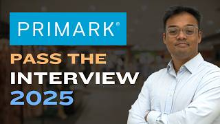 Pass the Primark Interview  2025 | Pass the Primark Retail Assistant Interview
