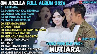 Download lagu OM ADELLA TERBARU 2026 | MUTIARA - HARUSNYA KAU KEMBALI - ANDAI TAK BERPISAH mp3 Download lagu OM ADELLA TERBARU 2026 | MUTIARA - HARUSNYA KAU KEMBALI - ANDAI TAK BERPISAH mp3