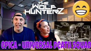 EPICA - Universal Death Squad (OFFICIAL LYRIC VIDEO) | THE WOLF HUNTERZ Reactions