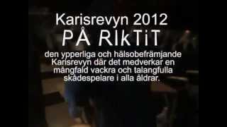 preview picture of video 'Det är revy i Karis PÅ RIkTiT. Snart.'