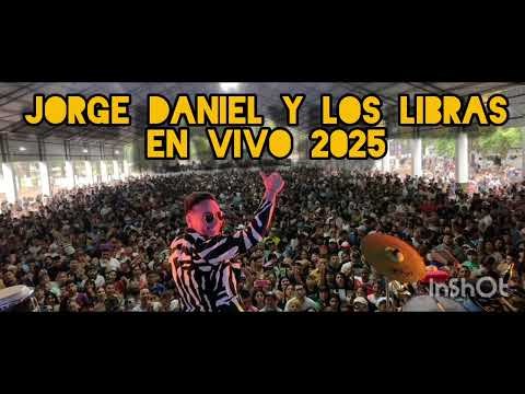 JORGE DANIEL Y LOS LIBRAS EN VIVO 2025 -Temas nuevos,temas de su padre JORGE VELIZ
