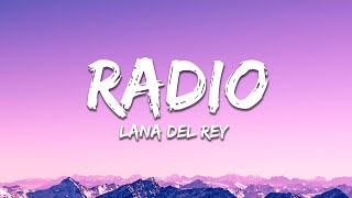 Lana Del Rey - Radio (Lyrics) &quot;now my life&#39;s sweet like cinnamon&quot;