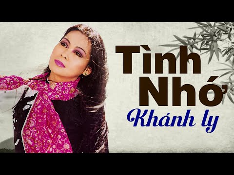 TÌNH NHỚ (Sáng Tác: Trịnh Công Sơn) - KHÁNH LY OFFICIAL