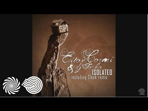 Eitan Carmi & DJ Ta-Ka - Isolated (Sleek Remix)