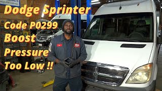 Dodge Sprinter Code P0299 Turbocharger/Supercharger ''A'' Underboost Conditon Boost Pressure Too Low