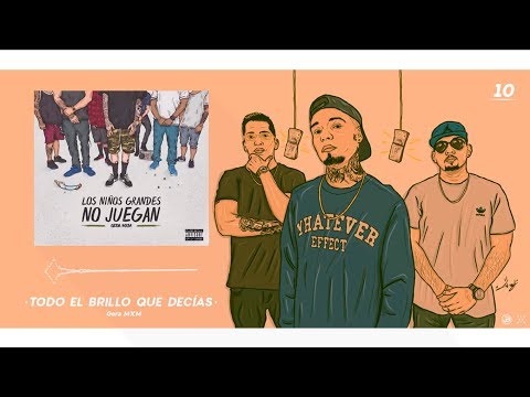 10.- Todo El Brillo Que Decías // Gera MXM