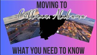 Moving to Cullman, AL! Watch this First!  👀