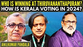 Who is winning at Thiruvananthapuram? • How is Kerala voting in 2024? • Anilkumar Pandala