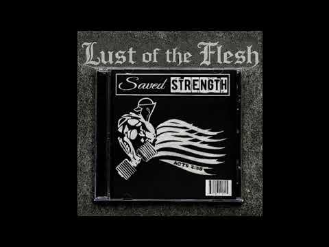 Saved Strength - Lust of the Flesh (Faith Metal)
