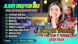 Download lagu Yeni Inka - TERBELAH JADI DUA - MUTIARA | DIRANTAI DIGELANGI RINDU I| FULL DANGDUT TRENDING 2026 mp3