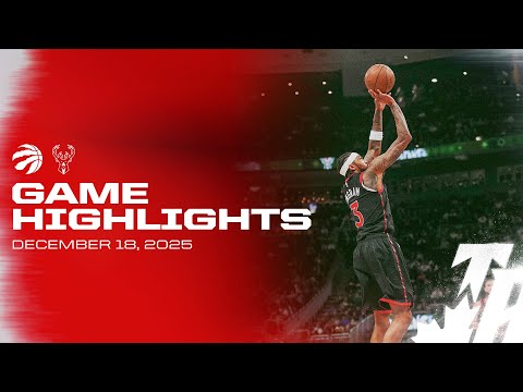 Raptors vs. Bucks Game Highlights | December 18, 2025