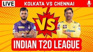 Kolkata Vs Chennai, 33rd T20 Live | KKR vs CSK IPL Live Scores & Commentary | Live IPL 2023