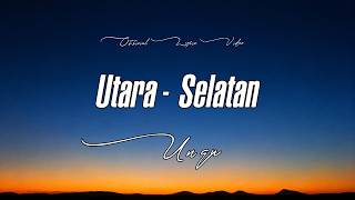 Download lagu Ungu - Utara - Selatan || Lirik Lagu (New Single) mp3
