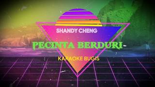 Download lagu PENCINTA BERDURI~SHANDY CHENG~karaoke bugis. mp3